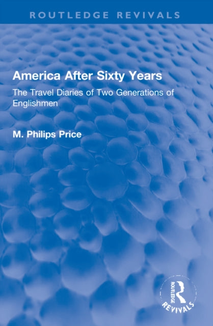 Book cover of: America After Sixty Years. By: M. Philips Price