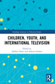 Book cover of: Children, Youth, and International Television. By: Debbie C. Olson
