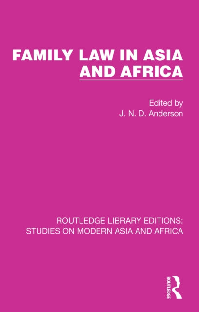 Book cover of: Family Law in Asia and Africa. By: J. N. D. Anderson