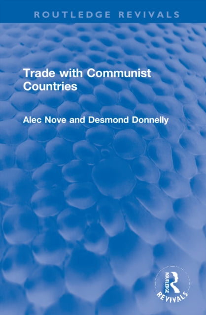 Book cover of: Trade with Communist Countries. By: Alec Nove