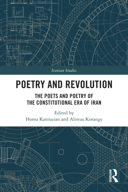 Book cover of: Poetry and Revolution. By: Homa Katouzian