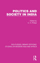 Book cover of: Politics and Society in India. By: C. H. Philips