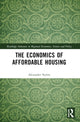 Book cover of: Economics of Affordable Housing. By: Alexander Styhre