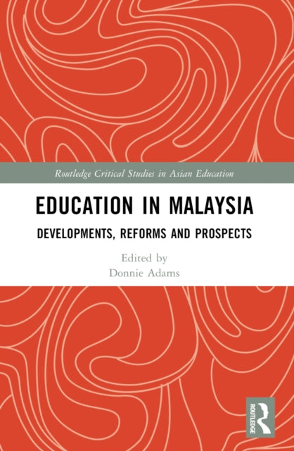 Book cover of: Education in Malaysia. By: Donnie Adams