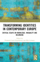 Book cover of: Transforming Identities in Contemporary Europe. By: Elisabeth L. Engebretsen