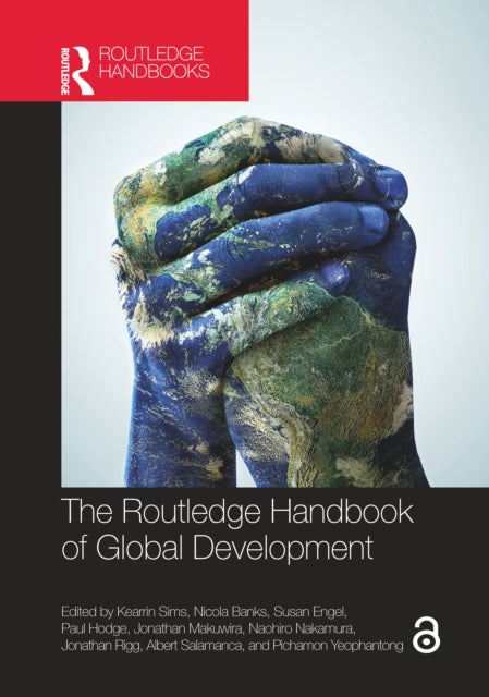 Book cover of: Routledge Handbook of Global Development. By: Kearrin Sims