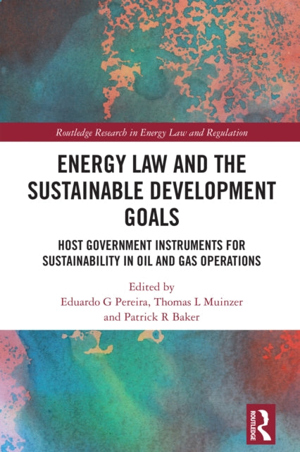 Book cover of: Energy Law and the Sustainable Development Goals. By: Eduardo G. Pereira
