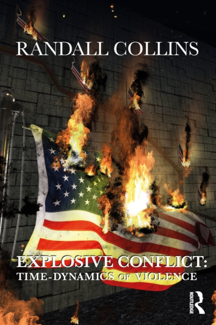 Book cover of: Explosive Conflict. By: Randall Collins