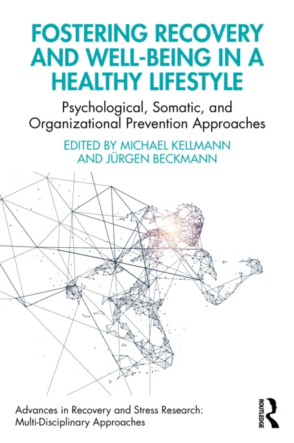 Book cover of: Fostering Recovery and Well-being in a Healthy Lifestyle. By: Michael Kellmann