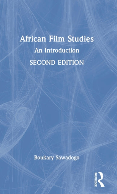 Book cover of: African Film Studies. By: Boukary Sawadogo