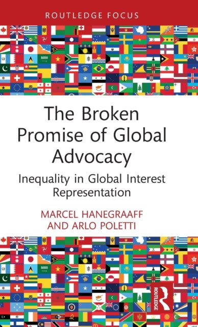 Book cover of: Broken Promise of Global Advocacy. By: Marcel Hanegraaff