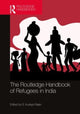 Book cover of: Routledge Handbook of Refugees in India. By: S. Irudaya Rajan
