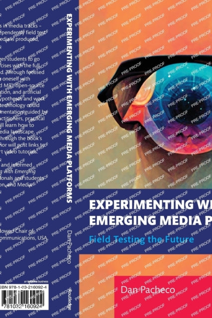 Book cover of: Experimenting with Emerging Media Platforms. By: Dan Pacheco
