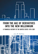 Book cover of: From the Age of Derivatives into the New Millennium. By: Jerry W. Markham