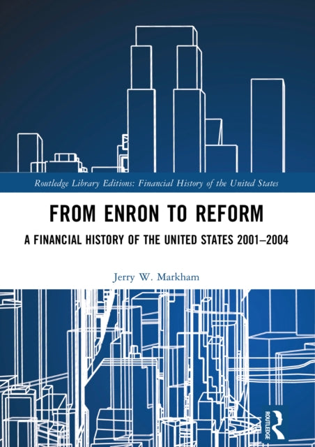 Book cover of: From Enron to Reform. By: Jerry W. Markham
