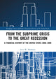 Book cover of: From the Subprime Crisis to the Great Recession. By: Jerry W. Markham