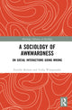 Book cover of: Sociology of Awkwardness. By: Pauwke Berkers