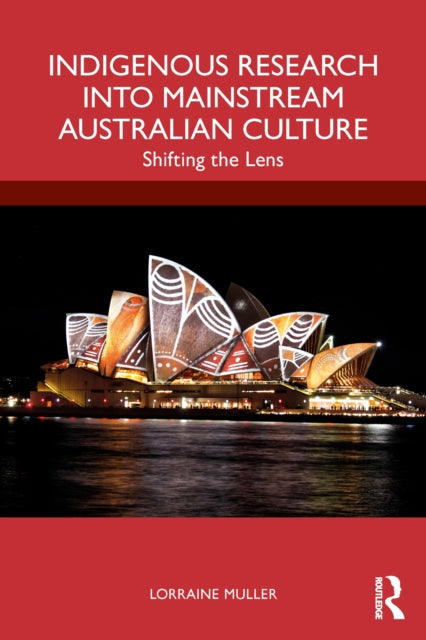 Book cover of: Indigenous Research into Mainstream Australian Culture. By: Lorraine Muller