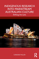 Book cover of: Indigenous Research into Mainstream Australian Culture. By: Lorraine Muller