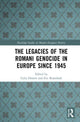 Book cover of: Legacies of the Romani Genocide in Europe since 1945. By: Celia Donert