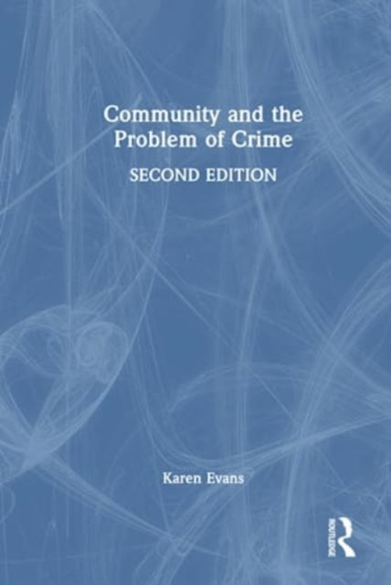 Book cover of: Community and the Problem of Crime. By: Karen Evans