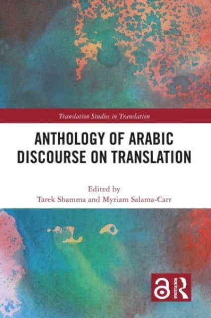 Book cover of: Anthology of Arabic Discourse on Translation. By: Tarek Shamma