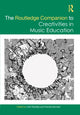 Book cover of: Routledge Companion to Creativities in Music Education. By: J. Michael Ryan