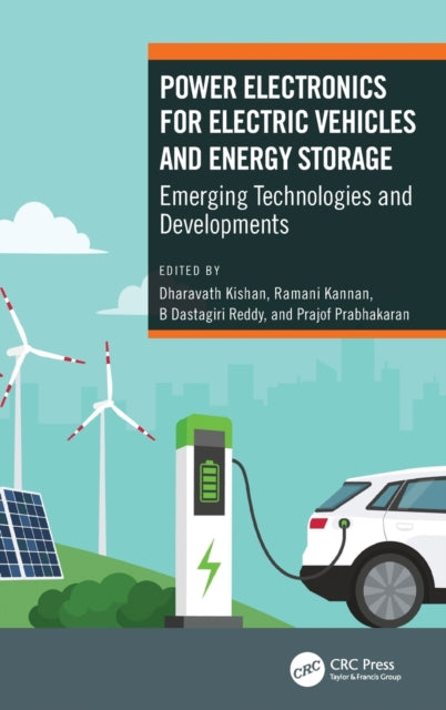Book cover of: Power Electronics for Electric Vehicles and Energy Storage. By: Dharavath Kishan