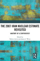 Book cover of: 2007 Iran Nuclear Estimate Revisited. By: Robert Jervis