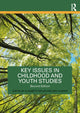 Book cover of: Key Issues in Childhood and Youth Studies