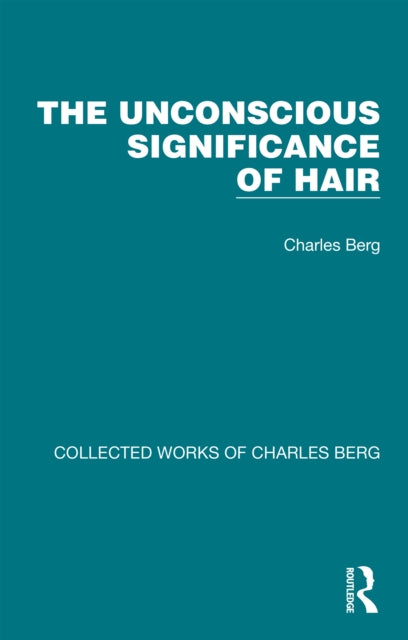 Book cover of: Unconscious Significance of Hair. By: Charles Berg