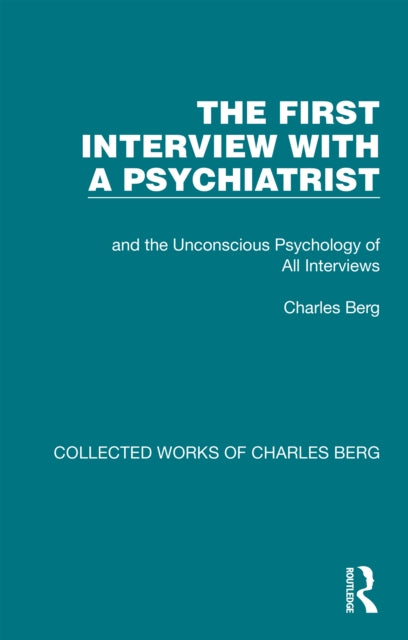 Book cover of: First Interview with a Psychiatrist. By: Charles Berg