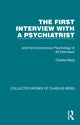 Book cover of: First Interview with a Psychiatrist. By: Charles Berg