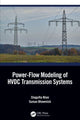 Book cover of: Power-Flow Modelling of HVDC Transmission Systems. By: Shagufta Khan