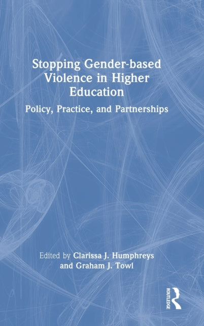 Book cover of: Stopping Gender-based Violence in Higher Education. By: Clarissa Humphreys