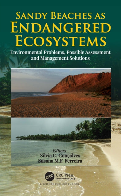 Book cover of: Sandy Beaches as Endangered Ecosystems. By: Sílvia C. Gonçalves