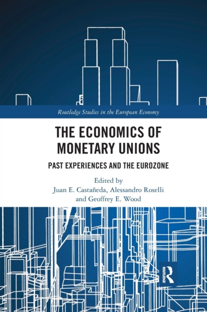 Book cover of: Economics of Monetary Unions. By: Juan E. Castañeda
