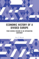 Book cover of: Economic History of a Divided Europe. By: T. Iván Berend