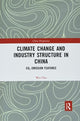 Book cover of: Climate Change and Industry Structure in China. By: Chu Wei