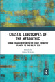 Book cover of: Coastal Landscapes of the Mesolithic. By: Almut Schülke