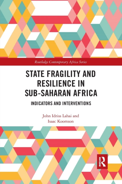 Book cover of: State Fragility and Resilience in sub-Saharan Africa. By: John Idriss Lahai