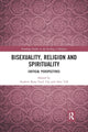 Book cover of: Bisexuality, Religion and Spirituality. By: Andrew Kam-Tuck Yip