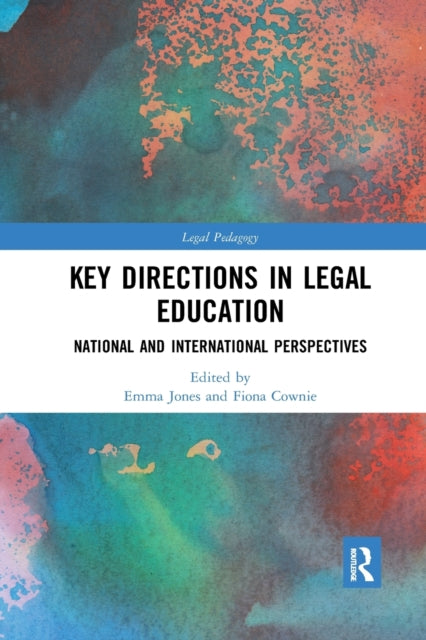 Book cover of: Key Directions in Legal Education. By: Emma Jones