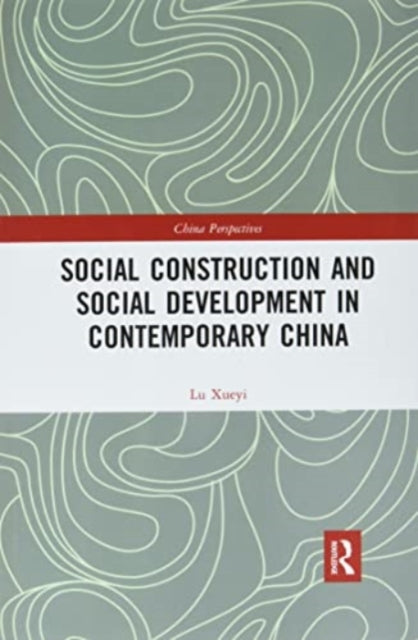 Book cover of: Chinese Social Structure and Social Construction. By: Xueyi Lu