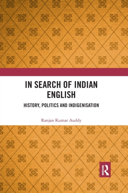 Book cover of: In Search of Indian English. By: Ranjan Kumar Auddy