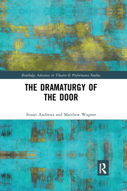 Book cover of: Dramaturgy of the Door. By: Stuart Andrews