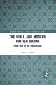 Book cover of: Bible and Modern British Drama. By: Mary F. Brewer