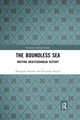 Book cover of: Boundless Sea. By: Peregrine Horden