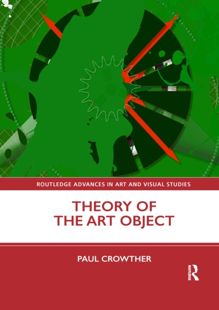 Book cover of: Theory of the Art Object. By: Paul Crowther