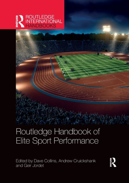 Book cover of: Routledge Handbook of Elite Sport Performance. By: Dave Collins